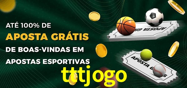 tttjogo Ate 100% de Aposta Gratis